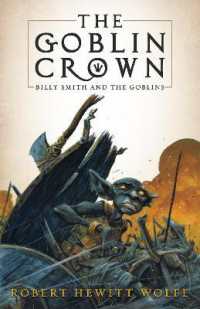 The Goblin Crown : Billy Smith and the Goblins, Book 1 (Billy Smith and the Goblins)