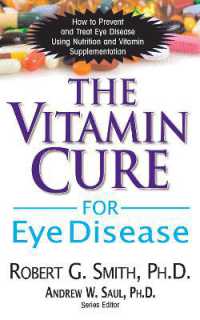 The Vitamin Cure for Eye Disease : How to Prevent and Treat Eye Disease Using Nutrition and Vitamin Supplementation (Vitamin Cure)