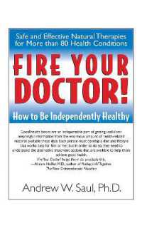 Fire Your Doctor! : How to Be Independently Healthy