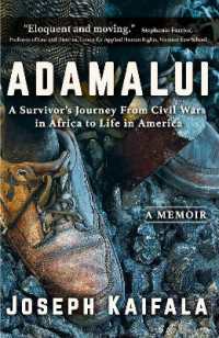 Adamalui : A Survivor's Journey from Civil Wars in Africa to Life in America