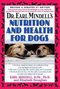 Dr. Earl Mindell's Nutrition and Health for Dogs （2ND）