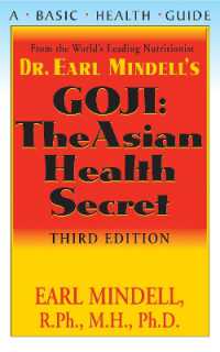 Goji : The Asian Health Secret, Third Edition （3RD）