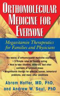 Orthomolecular Medicine for Everyone : Megavitamin Therapeutics for Families and Physicians