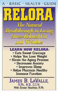 Relora : The Natural Breakthrough to Losing Stress-Related Fat and Wrinkles (Basic Health Guides)