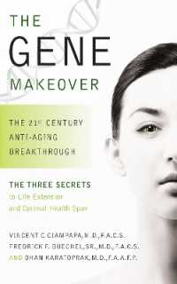 The Gene Makeover : The 21st Century Anti-Aging Breakthrough