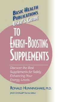 User's Guide to Energy-Boosting Supplements : Discover the Best Supplements for Safely Enhancing Your Energy Levels (Basic Health Publications User's Guide)