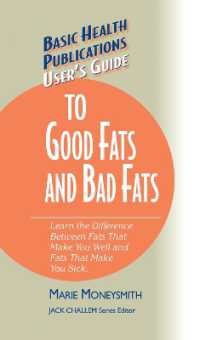 User's Guide to Good Fats and Bad Fats : Learn the Difference between Fats That Make You Well and Fats That Make You Sick (Basic Health Publications User's Guide)