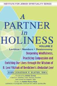 A Partner in Holiness Vol 2 : Leviticus-Numbers-Deuteronomy (Institute for Jewish Spirituality)