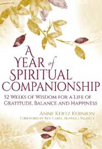 A Year of Spiritual Companionship : 52 Weeks of Wisdom for a Life of Gratitude, Balance and Happiness