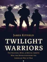Twilight Warriors (12-Volume Set) : The Soldiers, Spies, and Special Agents Who Are Revolutionizing the American Way of War （Unabridged）