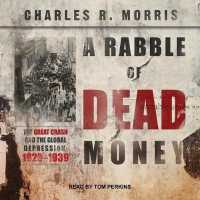 A Rabble of Dead Money (10-Volume Set) : The Great Crash and the Global Depression 1929-1939 （Unabridged）