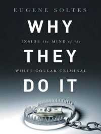 Why They Do It (10-Volume Set) : Inside the Mind of the White-Collar Criminal （Unabridged）