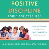 Positive Discipline Tools for Teachers (6-Volume Set) : Effective Classroom Management for Social, Emotional, and Academic Success （Unabridged）