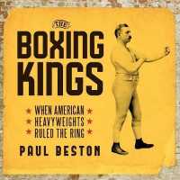 The Boxing Kings (11-Volume Set) : When American Heavyweights Ruled the Ring （Unabridged）
