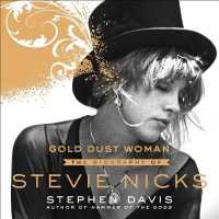 Gold Dust Woman (11-Volume Set) : The Biography of Stevie Nicks （Unabridged）