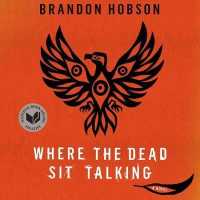 Where the Dead Sit Talking (6-Volume Set) （Unabridged）