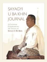 Sayagyi U Ba Khin Journal : A Collection Commemorating the Teaching of Sayagyi U Ba Khin