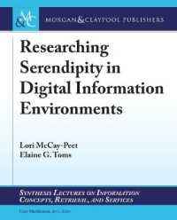 Researching Serendipity in Digital Information Environments (Synthesis Lectures on Information Concepts, Retrieval, and Services)