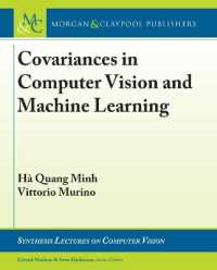 Covariances in Computer Vision and Machine Learning (Synthesis Lectures on Computer Vision)