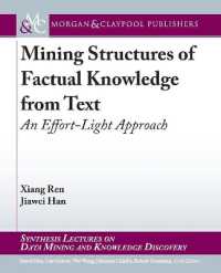 Mining Structures of Factual Knowledge from Text : An Effort-Light Approach (Synthesis Lectures on Data Mining and Knowledge Discovery)