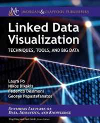 Linked Data Visualization : Techniques, Tools, and Big Data (Synthesis Lectures on Data, Semantics, and Knowledge)