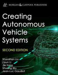 Creating Autonomous Vehicle Systems (Synthesis Lectures on Computer Science) （2ND）
