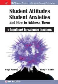 Student Attitudes, Student Anxieties, and How to Address Them : A Handbook for Science Teachers (Iop Concise Physics)