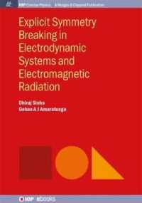 Explicit Symmetry Breaking in Electrodynamic Systems and Electromagnetic Radiation (Iop Concise Physics)