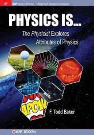 Physics is... : The Physicist Explores Attributes of Physics (Iop Concise Physics)