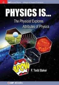 Physics is... : The Physicist Explores Attributes of Physics (Iop Concise Physics)