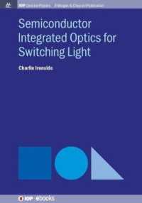 Semiconductor Integrated Optics for Switching Light (Iop Concise Physics)