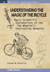 Understanding the Magic of the Bicycle : Basic Scientific Explanations to the Two-Wheeler's Mysterious and Fascinating Behavior (Iop Concise Physics)