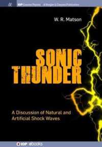 Sonic Thunder : A Discussion of Natural and Artificial Shock Waves (Iop Concise Physics)