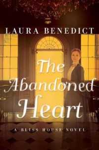 The Abandoned Heart (Bliss House)