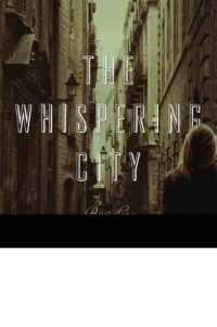 The Whispering City