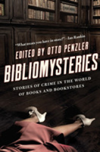 Bibliomysteries : Crime in the World of Books and Bookstores （1ST）