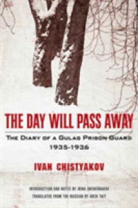 The Day Will Pass Away : The Diary of a Gulag Prison Guard 1935-1936
