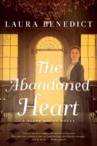 The Abandoned Heart: A Bliss House Novel (Bliss House Novel") 〈3〉