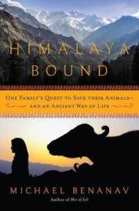 Himalaya Bound : One Family's Quest to Save Their Animals and an Ancient Way of Life