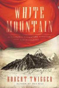 White Mountain : A Cultural Adventure through the Himalayas