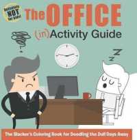 The Office (In)Activity Guide : The Slacker's Coloring Book for Doodling the Dull Days Away
