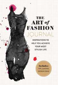 The Art of Fashion - a Journal : Inspirations to Help You Achieve Your Most Stylish Life