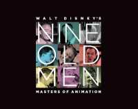 Walt Disney's Nine Old Men : Masters of Animation