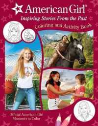 American Girl: Inspiring Stories from the Past : (Coloring and Activity, Official Coloring Book, American Girl Gifts for Girls Aged 8+) （Not for Online）