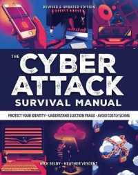 Cyber Attack Survival Manual : From Identity Theft to the Digital Apocalypse and Everything in between (Survival Manuals)
