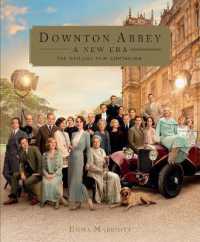 Downton Abbey: A New Era : The Official Film Companion