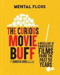 Mental Floss: the Curious Movie Buff : A Miscellany of Fantastic Films from the Past 50 Years (Wo Lifestyle)