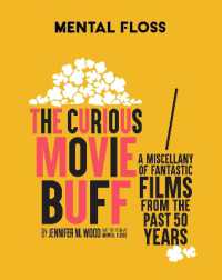 Mental Floss: the Curious Movie Buff : A Miscellany of Fantastic Films from the Past 50 Years (Wo Lifestyle)