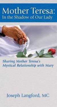 Mother Teresa : In the Shadow of Our Lady