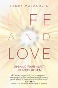Life and Love : Opening Your Heart to God's Design